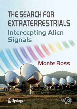 Immagine del venditore per Search for Extraterrestrials : Intercepting Alien Signals venduto da GreatBookPrices