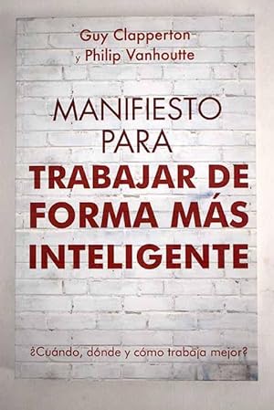 Seller image for Manifiesto para trabajar de forma ms inteligente for sale by Alcan Libros