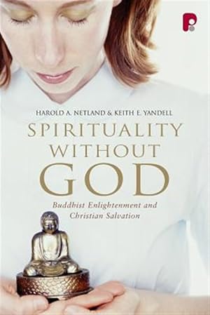 Imagen del vendedor de Spirituality Without God : Buddhist Enlightenment and Christian Salvation a la venta por GreatBookPrices