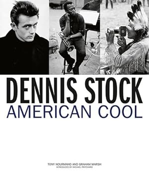 Image du vendeur pour Dennis Stock : American Cool mis en vente par GreatBookPrices