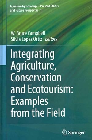 Immagine del venditore per Integrating Agriculture, Conservation and Ecotourism : Examples from the Field venduto da GreatBookPrices