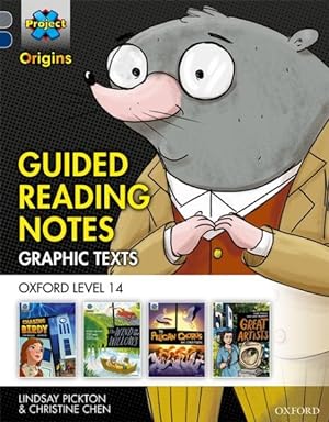 Seller image for Project X Origins Graphic Texts: Grey Book Band, Oxford Level 14: Guided Reading Notes for sale by GreatBookPrices