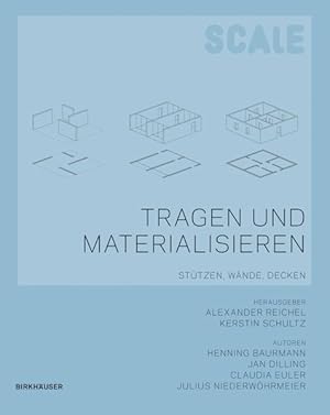 Imagen del vendedor de Scale : Tragen Und Materialisieren / Scale - Tragen Und Materialisieren: Sttzen, Wnde, Decken -Language: German a la venta por GreatBookPrices