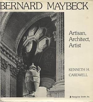 Seller image for Bernard Maybeck; Artisan, Architect, Artist for sale by Anthology Booksellers