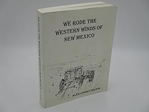 Bild des Verkufers fr We Rode the Western Winds of New Mexico. zum Verkauf von Zephyr Books