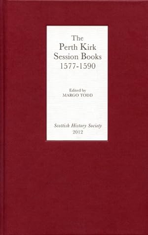 Immagine del venditore per Perth Kirk Session Books : 1577-1590 venduto da GreatBookPrices