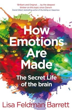Imagen del vendedor de How Emotions Are Made : The Secret Life of the Brain a la venta por GreatBookPrices