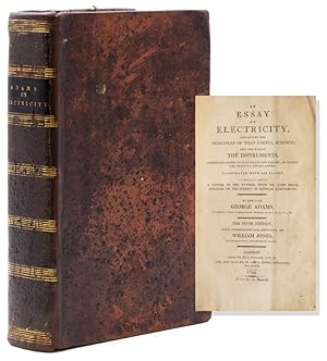 Seller image for An Essay on Electricity, explaining the Principles of that Useful Science; and describing the Instruments, contrived either to illustrate the theory, or render the practice entertaining.to which is added A Letter to the Author, from Mr. John Birch, Surgeon, on the subject of Medical Electricity for sale by James Cummins Bookseller, ABAA
