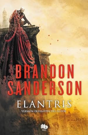 Immagine del venditore per Elantris : Tenth Anniversary Author's Definitive Edition -Language: spanish venduto da GreatBookPrices