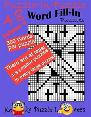 Bild des Verkufers fr Puzzle-in-puzzle Word Fill-in : Over 300 Words Per Puzzle zum Verkauf von GreatBookPrices