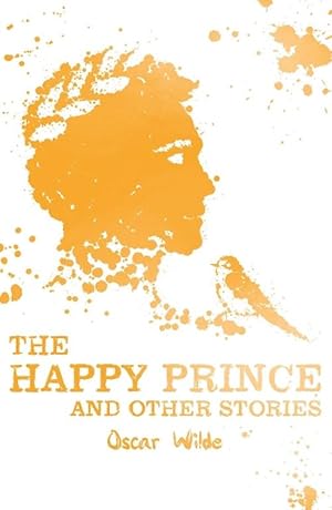 Imagen del vendedor de The Happy Prince and Other Stories (Paperback) a la venta por AussieBookSeller