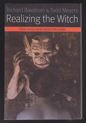 Image du vendeur pour Realizing the Witch : Science, Cinema, and the Mastery of the Invisible (Forms of Living) mis en vente par Gates Past Books Inc.