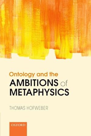 Seller image for Ontology and the Ambitions of Metaphysics for sale by GreatBookPrices