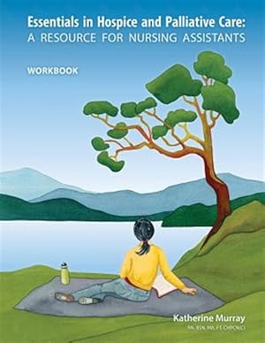 Bild des Verkufers fr Essentials in Hospice and Palliative Care Workbook: A Resource for Nursing Assistants zum Verkauf von GreatBookPrices