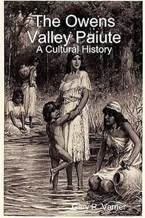 Imagen del vendedor de The Owens Valley Paiute - A Cultural His a la venta por GreatBookPrices