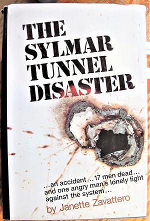 The Sylmar Tunnel Disaster.