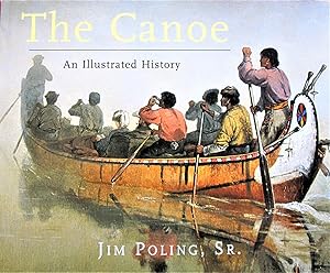 Seller image for The Canoe. an Illustrated History for sale by Ken Jackson