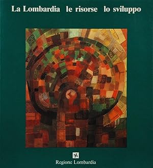 La Lombardia le risore lo sviluppo. Appunti di economia per le scuole