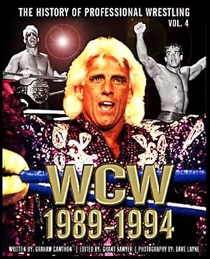 Imagen del vendedor de History of Professional Wrestling : World Championship Wrestling 1989-1994. a la venta por GreatBookPrices