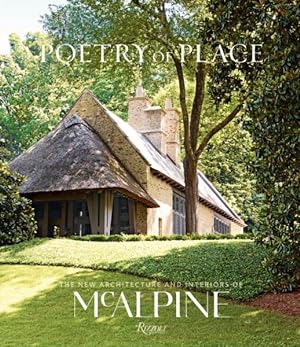 Seller image for Poetry of Place : The New Architecture and Interiors of Mcalpine for sale by GreatBookPrices