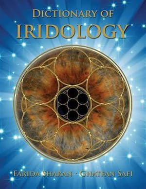 Immagine del venditore per Dictionary of Iridology venduto da GreatBookPrices