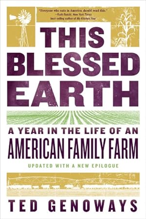 Seller image for This Blessed Earth : A Year in the Life of an American Family Farm for sale by GreatBookPrices