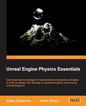 Seller image for Unreal Engine Physics Essentials for sale by GreatBookPrices