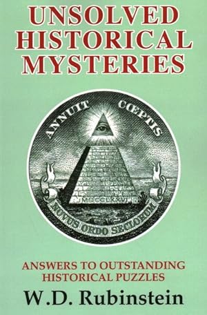 Image du vendeur pour Unsolved Historical Mysteries : Answers to Outstanding Historical Puzzles mis en vente par GreatBookPrices