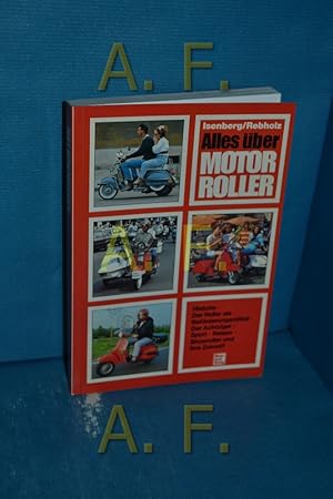 Seller image for Alles ber Motorroller Hans G. Isenberg , Helmut Rebholz for sale by Antiquarische Fundgrube e.U.