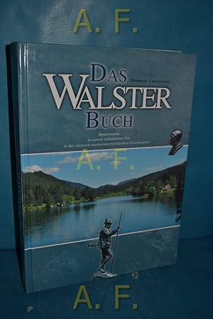 Seller image for Das Walsterbuch: ber ein Landschaftsparatdies im Mariazeller Land for sale by Antiquarische Fundgrube e.U.
