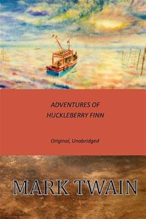 Bild des Verkufers fr Adventures of Huckleberry Finn : Original, Unabridged zum Verkauf von GreatBookPrices