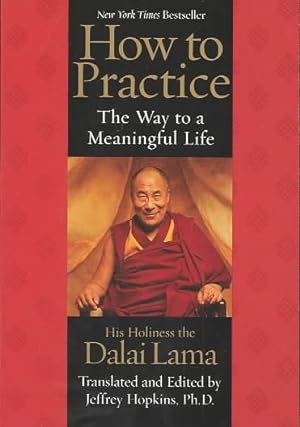 Seller image for How to Practice : The Way to a Meaningful Life for sale by GreatBookPrices