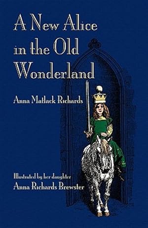 Seller image for A New Alice In The Old Wonderland for sale by GreatBookPrices