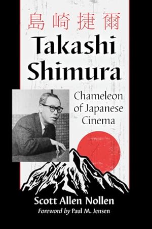 Imagen del vendedor de Takashi Shimura : Chameleon of Japanese Cinema a la venta por GreatBookPrices