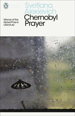 Bild des Verkufers fr Chernobyl Prayer : A Chronicle of the Future zum Verkauf von GreatBookPrices