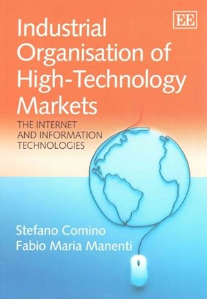 Immagine del venditore per Industrial Organisation of High-Technology Markets : The Internet and Information Technologies venduto da GreatBookPrices