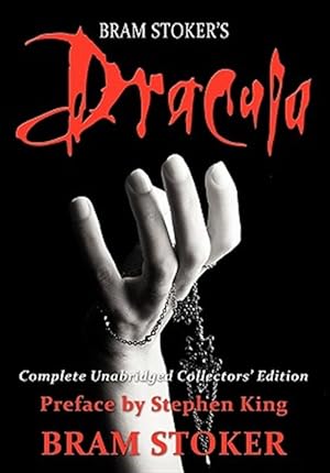 Imagen del vendedor de Dracula: Complete Unabridged Collectors Edition with Preface by Stephen King a la venta por GreatBookPrices