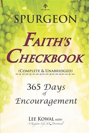 Imagen del vendedor de Spurgeon - Faith's Checkbook (Complete & Unabridged): 365 Days of Encouragement a la venta por GreatBookPrices