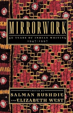 Imagen del vendedor de Mirrorwork : 50 Years of Indian Writing : 1947-1997 a la venta por GreatBookPrices