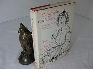 Seller image for CATASTROPHES AND CELEBRATIONS: One Woman's Look at the Ups and Downs of Life for sale by Frey Fine Books