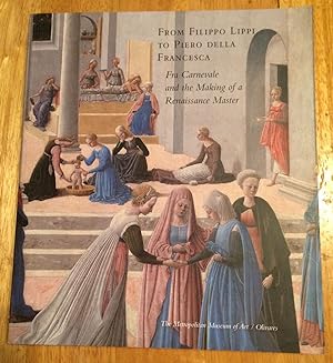 From Filippo Lippi to Piero Della Francesca. Fra Carnevale and the Making of a Renaissance Master