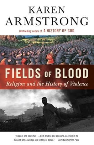 Seller image for Fields of Blood : Religion and the History of Violence for sale by GreatBookPrices