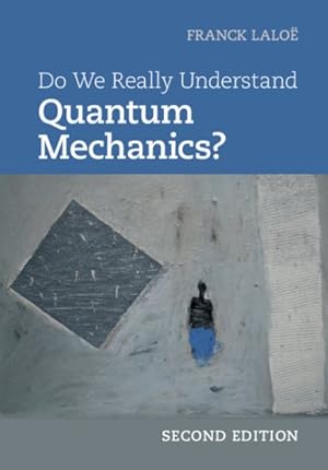 Image du vendeur pour Do We Really Understand Quantum Mechanics? mis en vente par GreatBookPrices