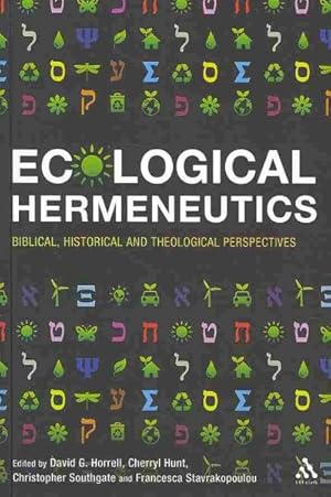 Imagen del vendedor de Ecological Hermeneutics : Biblical, Historical and Theological Perspectives a la venta por GreatBookPrices