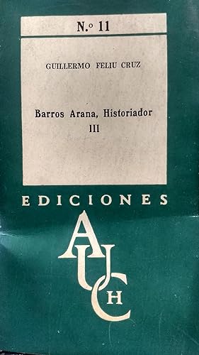 Immagine del venditore per Barros Arana, Historiador III venduto da Librera Monte Sarmiento