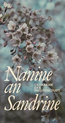 Seller image for Nanine an Sandrine : Gedanken der Freundschaft for sale by Versandantiquariat Nussbaum