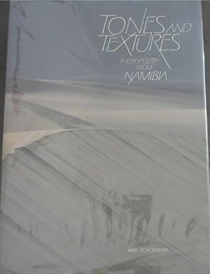 Seller image for Tones and textures: Photopoetry from Namibia for sale by Chapter 1