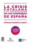 Imagen del vendedor de La crisis catalana y el desgobierno de los gobiernos de Espaa a la venta por AG Library