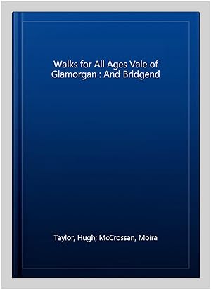 Seller image for Walks for All Ages Vale of Glamorgan : And Bridgend for sale by GreatBookPrices