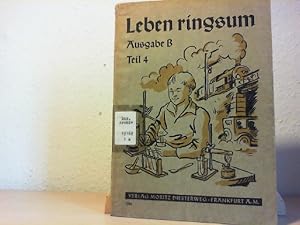 Leben ringsum : Sachkundliche Handreichungen für die Kinder der Volksschule. Ausgabe B; Vierter T...